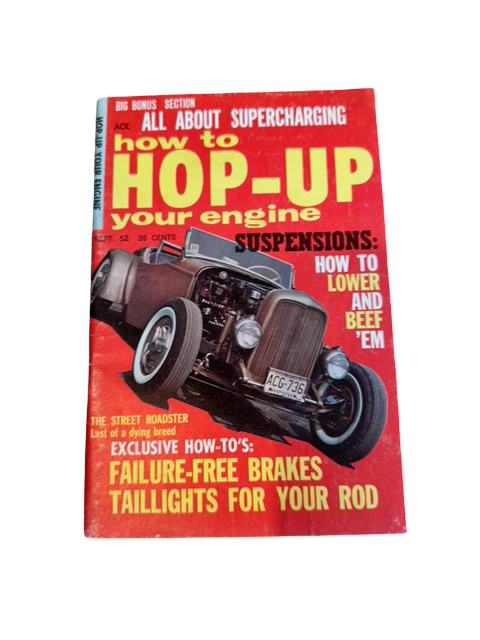 How to Hop-Up Your Engine – Sept. ‘52 “Supercharging Edition”