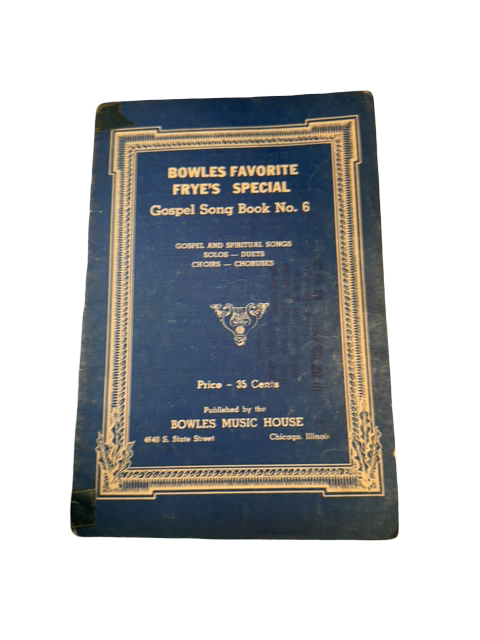 Bowles Favorite Frye’s Special – Gospel Song Book No. 6