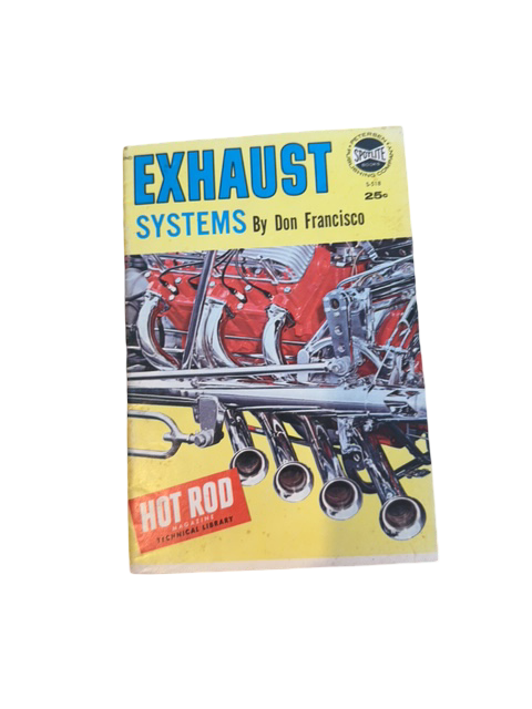 Exhaust Systems by Don Francisco – Hot Rod Technical Library