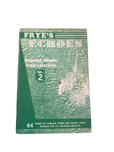 Frye’s Echoes – Baptist Music Convention No. 2